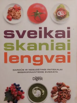 Sveikai, skaniai, lengvai