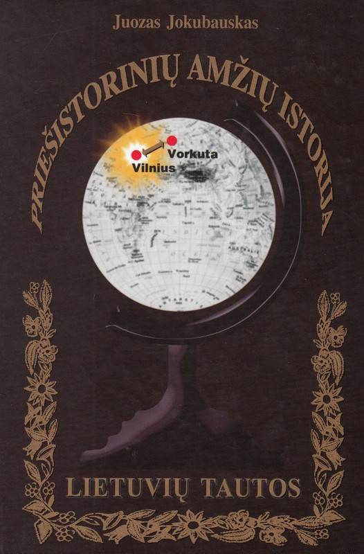 Lietuvių tautos priešistorinių amžių istorija 2002 I tomas