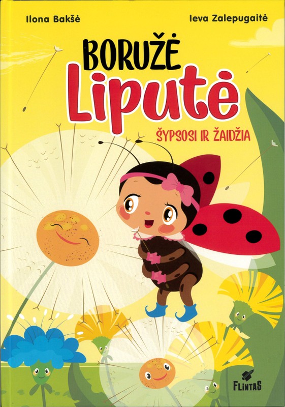 Boružė Liputė šypsosi ir žaidžia