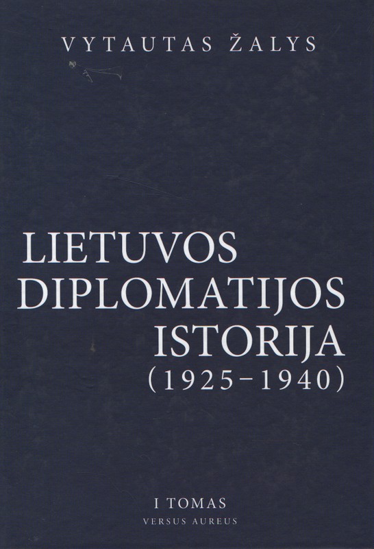 Lietuvos diplomatijos istorija, 1925-1940 I tomas