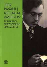 Per pasaulį keliauja žmogus