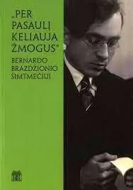 Per pasaulį keliauja žmogus