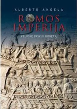 Romos imperija. Kelionė paskui monetą
