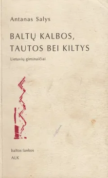 Baltų kalbos, tautos bei kiltys