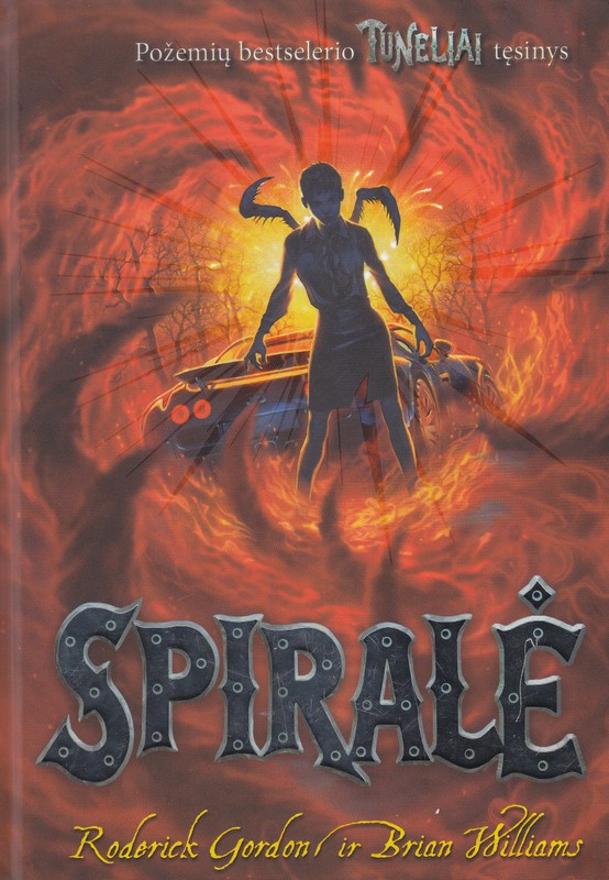 Spiralė. Ciklo „Tuneliai“ 5-oji knyga