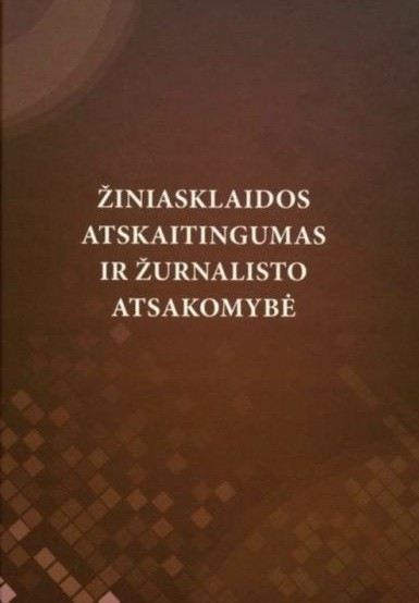Žiniasklaidos atskaitingumas ir žurnalisto atsakomybė