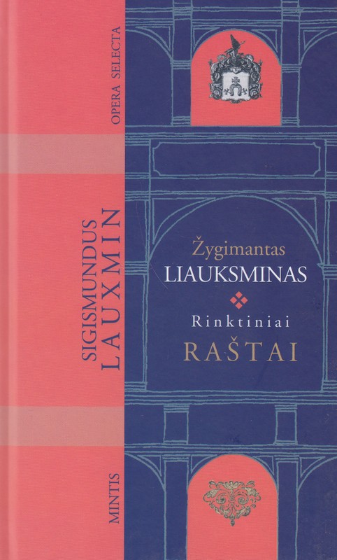 Žygimantas Liauksminas. Rinktiniai raštai