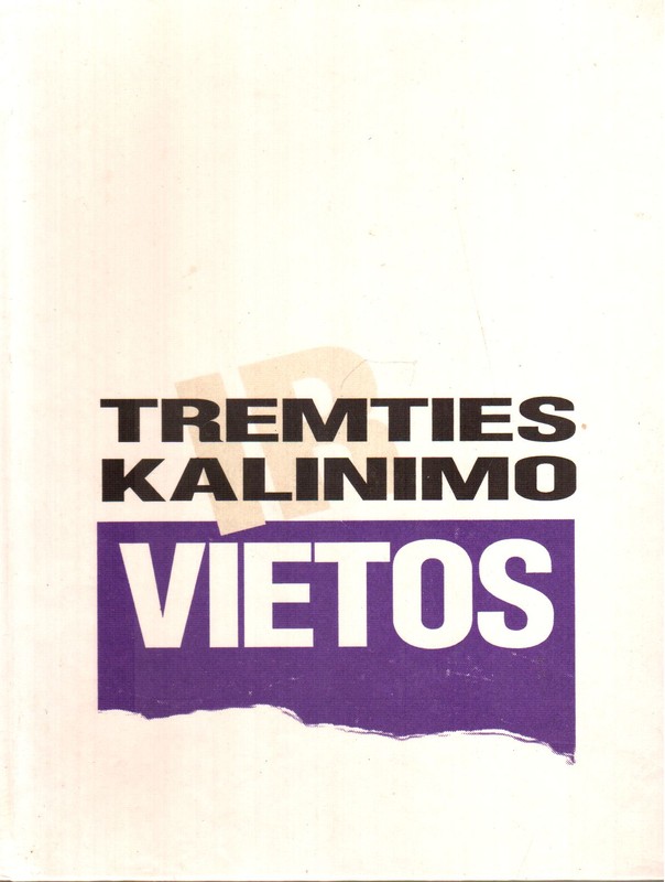 Tremties ir kalinimo vietos