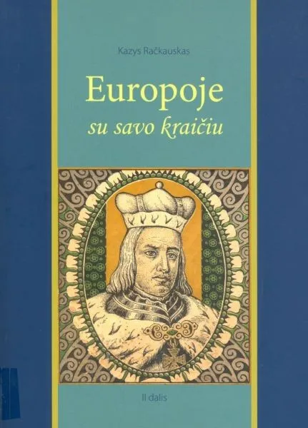 Europoje su savo kraičiu. II dalis