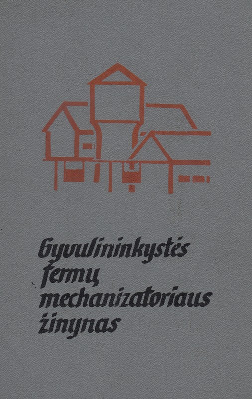 Gyvulininkystės fermų mechanizatoriaus žinynas