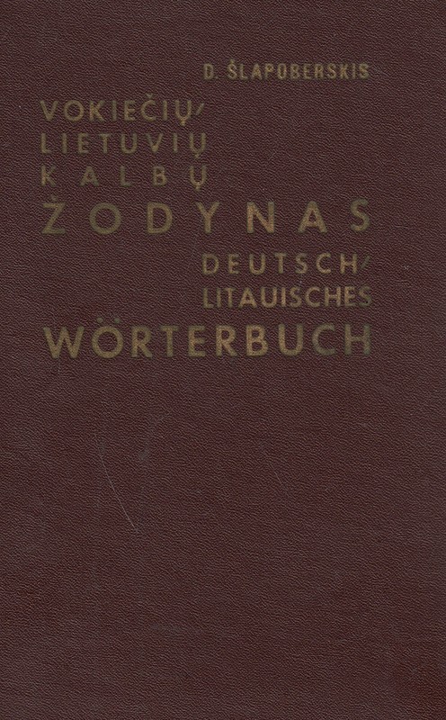 Vokiečių-lietuvių kalbų žodynas. Deutsch-Litauisches Wörterbuch