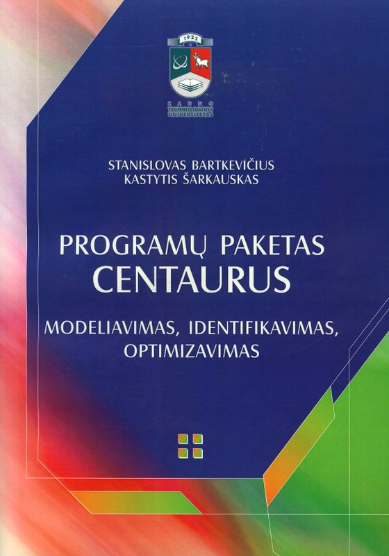 Programų paketas CENTAURUS. Modeliavimas, identifikavimas, optimizavimas