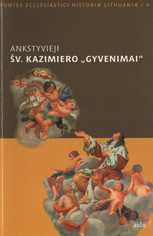 Ankstyvieji Šv. Kazimiero „gyvenimai“