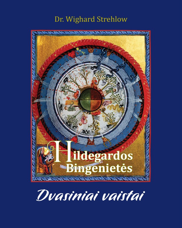 Hildegardos Bingenietės dvasiniai vaistai