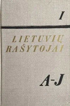 Lietuvių rašytojai, I tomas