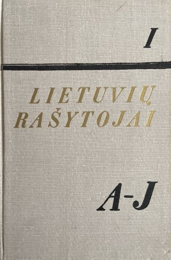 Lietuvių rašytojai, I tomas