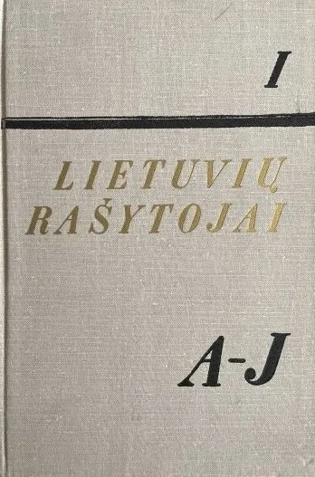 Lietuvių rašytojai, I tomas