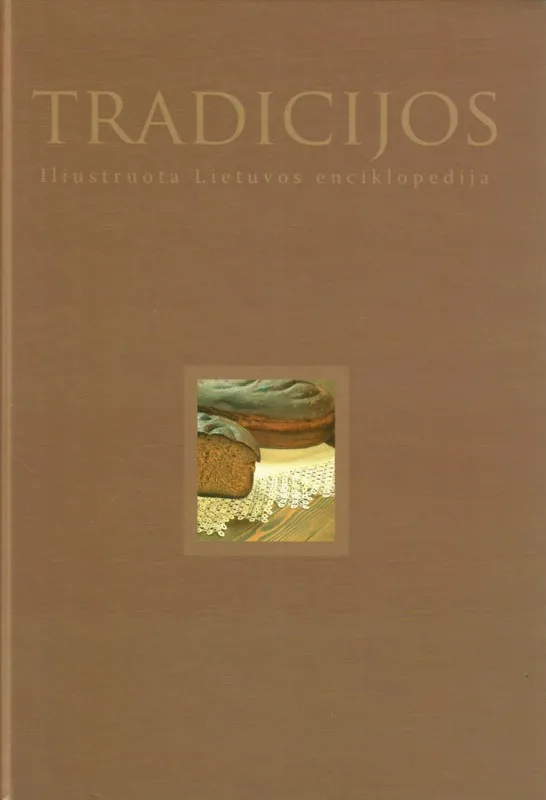 Tradicijos. Iliustruota Lietuvos enciklopedija