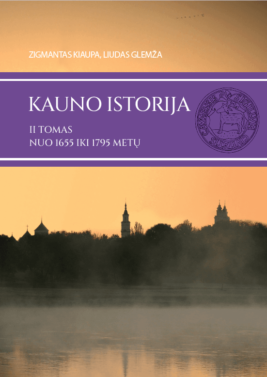 Kauno istorija. II tomas. Nuo 1655 iki 1795 metų