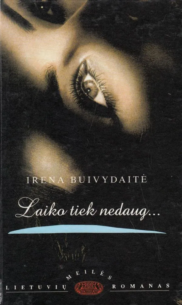 Laiko tiek nedaug