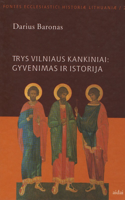 Trys Vilniaus kankiniai