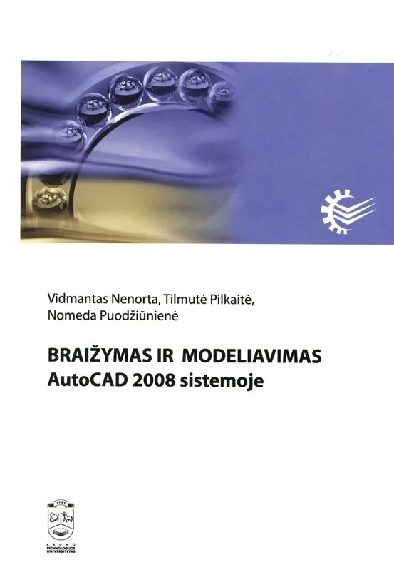 Braižymas ir modeliavimas AutoCAD 2008 sistemoje