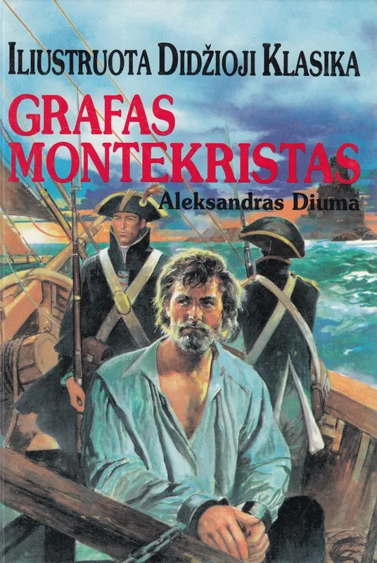 Grafas Montekristas. Iliustruota didžioji klasika