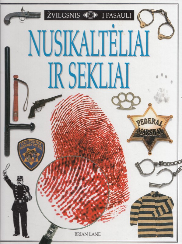 Žvilgsnis į pasaulį. Nusikaltėliai