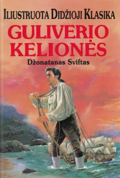 Guliverio kelionės. Iliustruota didžioji klasika