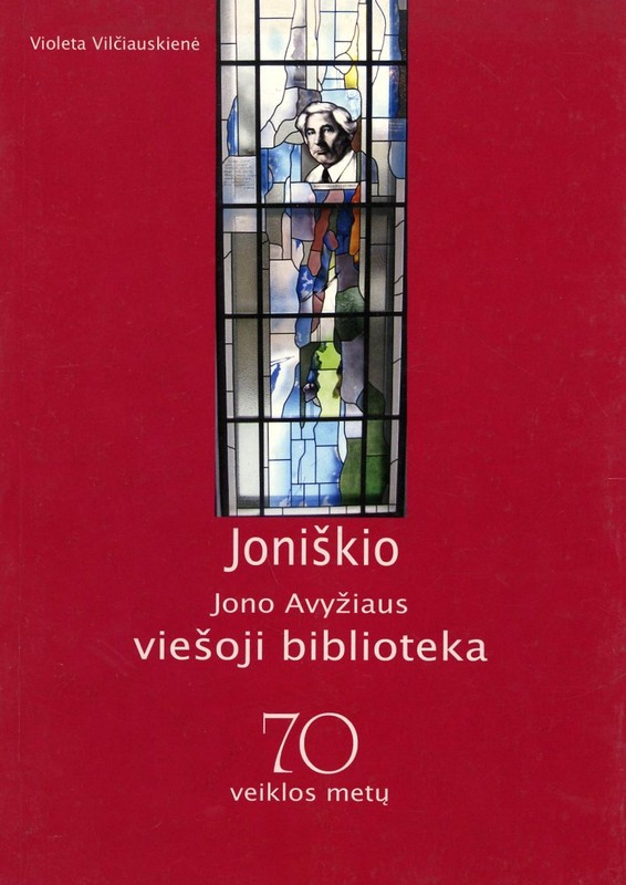 Joniškio Jono Avyžiaus viešoji biblioteka. 70 veiklos metų