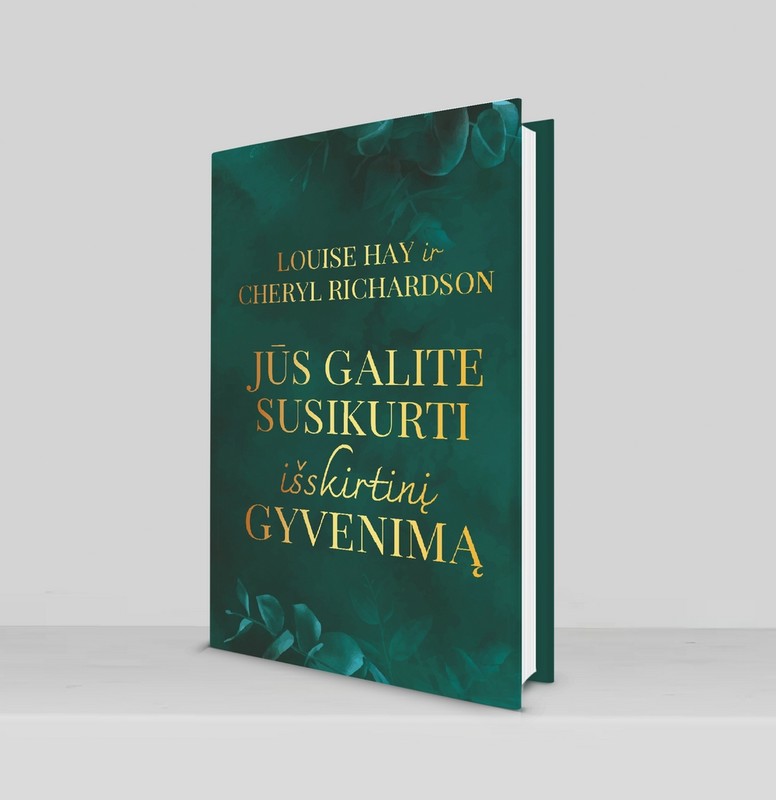 Jūs galite susikurti išskirtinį gyvenimą