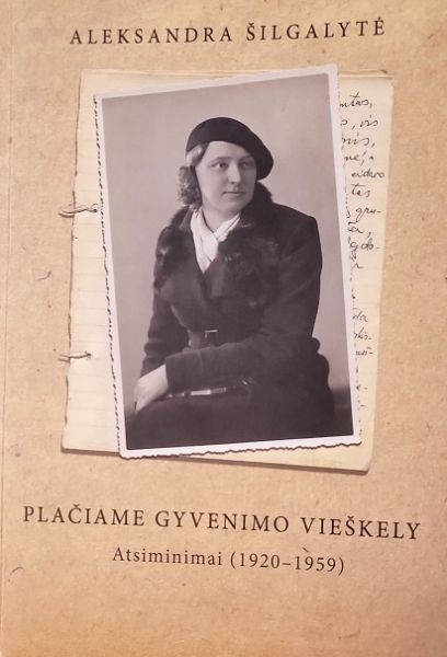 Plačiame gyvenimo vieškely. Atsiminimai (1920–1959)