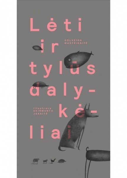 Lėti ir tylūs dalykėliai