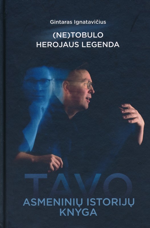 (Ne)tobulo herojaus legenda