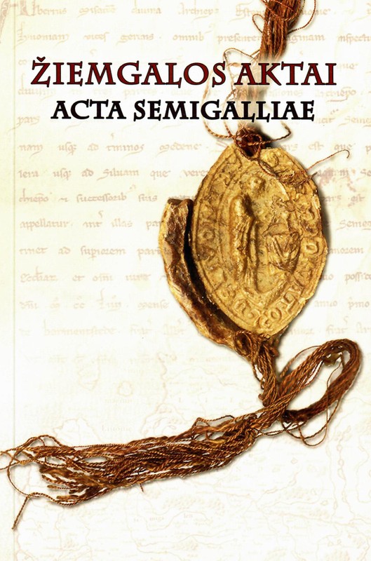 Žiemgalos aktai. Acta Semigalliae
