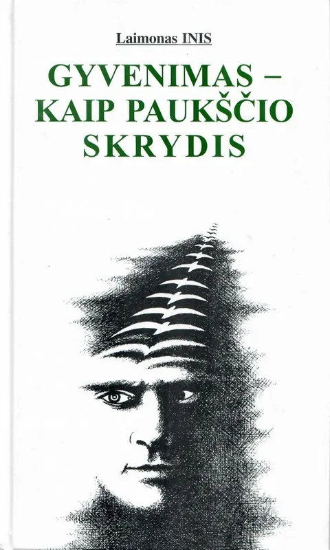 Gyvenimas - kaip paukščio skrydis