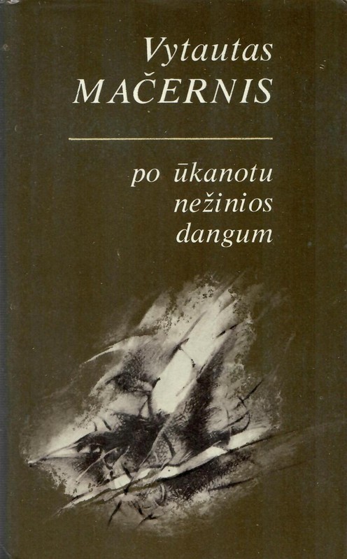 Po ūkanotu nežinios dangum