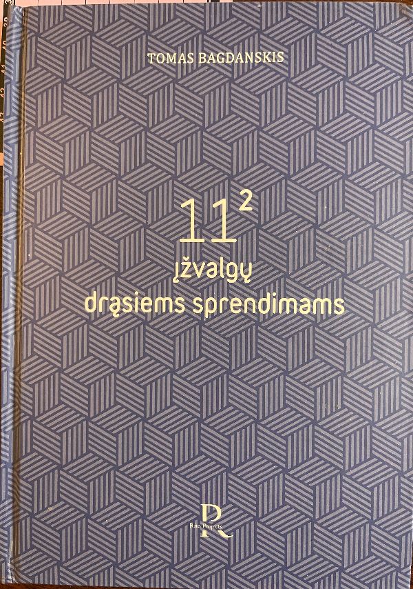 11 įžvalgų drąsiems sprendimams