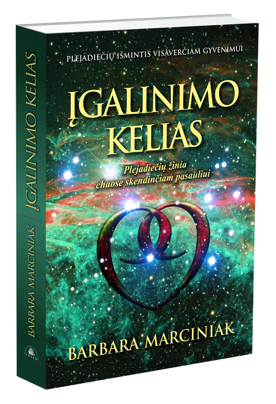 Įgalinimo kelias. Plejadiečių žinia chaose skendinčiam pasauliui