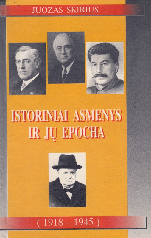 Istoriniai asmenys ir jų epocha (1918-1945)