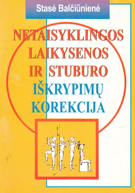 Netaisyklingos laikysenos ir stuburo iškrypimų korekcija