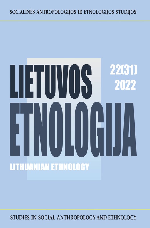 Lietuvos etnologija 22(31) Socialinės antropologijos ir etnologijos studijos 2022