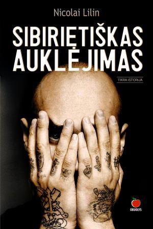 Sibirietiškas auklėjimas (2013)