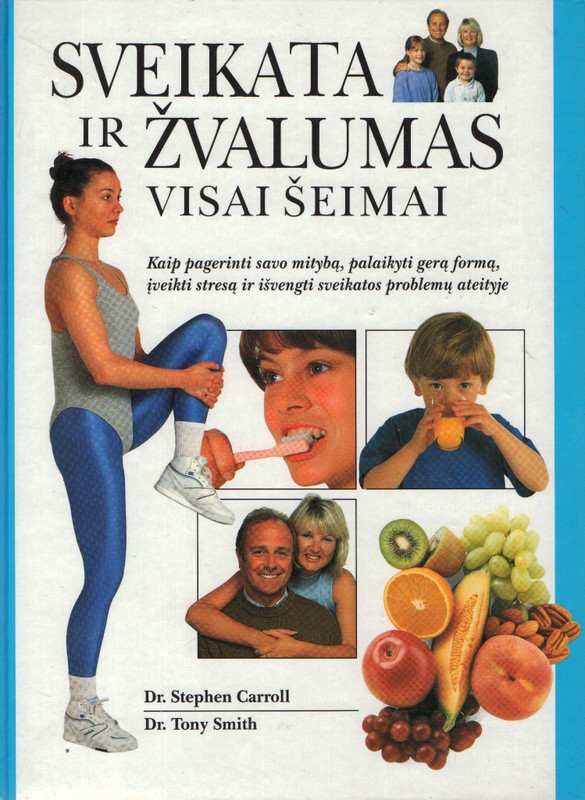 Sveikata ir žvalumas visai šeimai