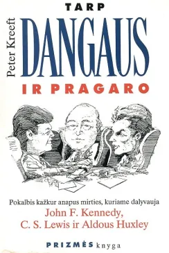 Tarp dangaus ir pragaro