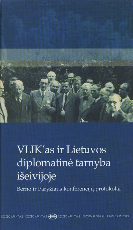VLIK'as ir Lietuvos diplomatinė tarnyba išeivijoje