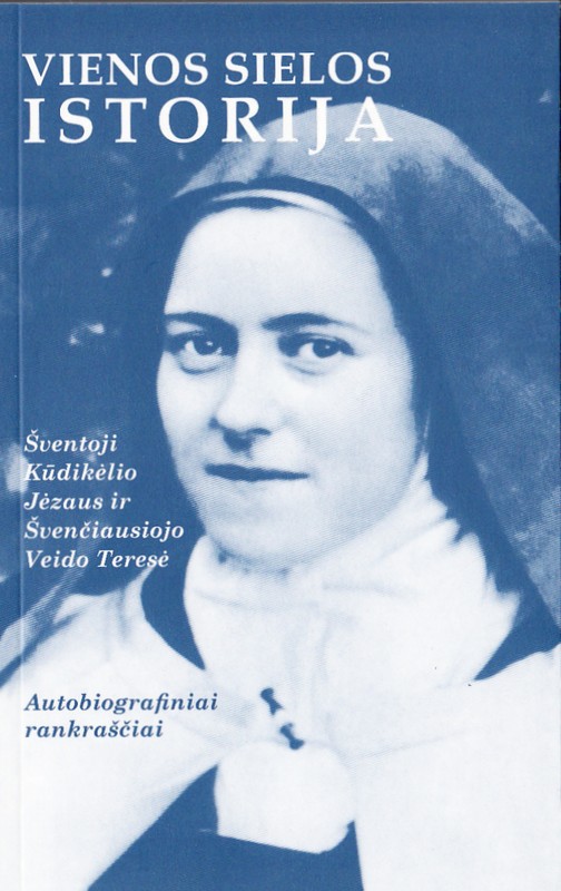 Vienos sielos istorija. Autobiografiniai rankraščiai