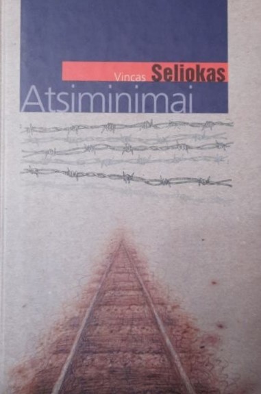 Atsiminimai. Vincas Seliokas