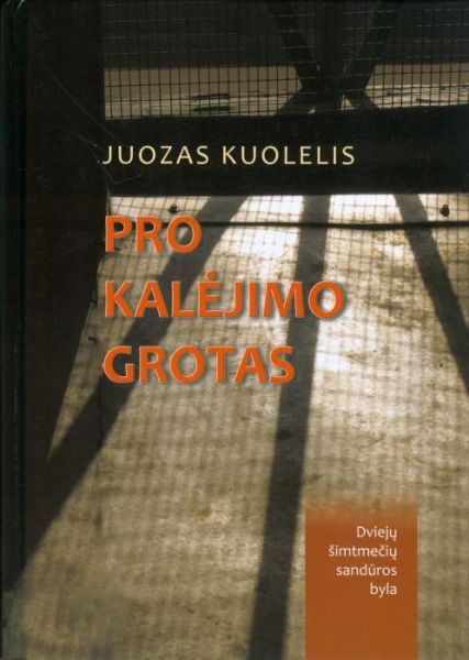 Pro kalėjimo grotas