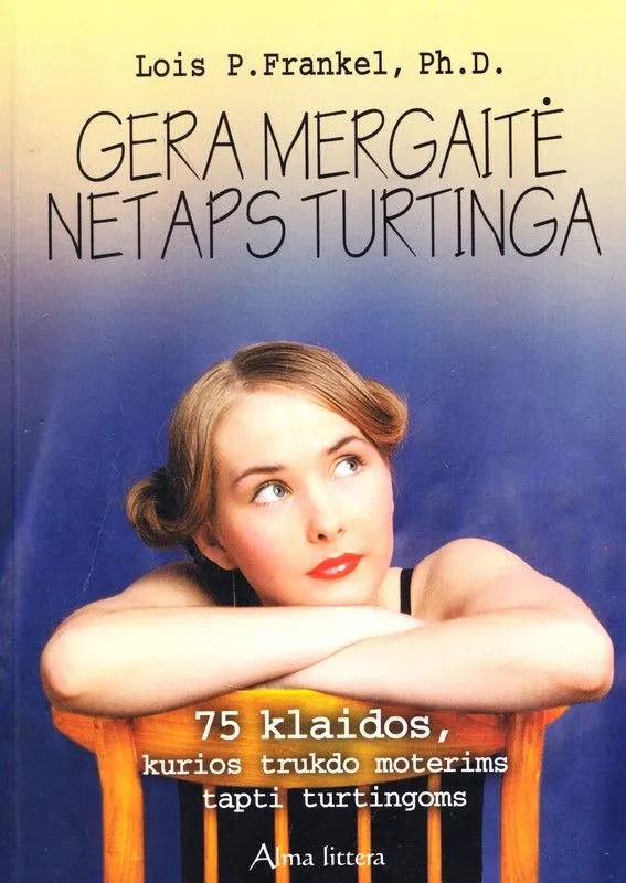 Gera mergaitė netaps turtinga